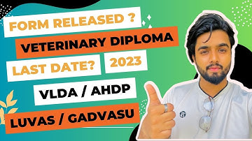 Veterinary Diploma form released | VLDA / AHDP | LUVAS VLDA form | VLDA notes | VLDA admission 2023
