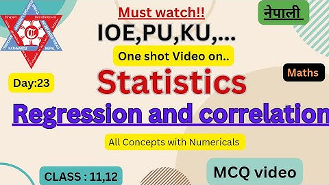 Statistics-Regression and correlation | IOE,KU,PU,PoU,Bsc.Csit | Educationify |