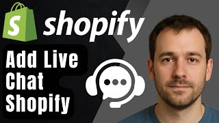 How to Add Live Chat Support on Your Shopify Site (2025 Step-by-Step Tutorial for Beginners)