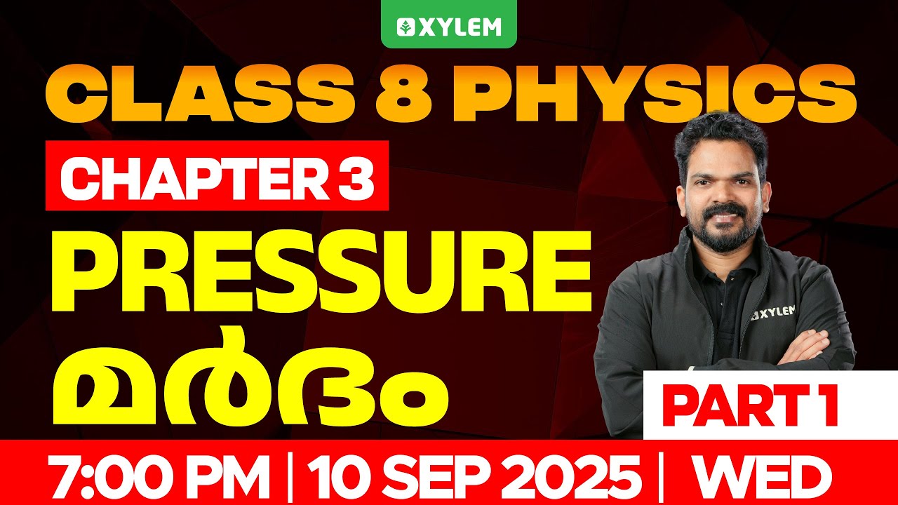 Class 8 Physics | Chapter 3 : Pressure / മർദം : Part 1 | Xylem Class 8 ...