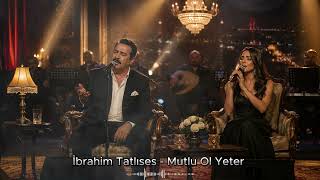 İbrahim Tatlıses - Mutlu Ol Yeter | Arabesk Remix