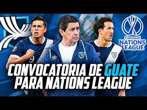 THIS IS GUATEMALA'S ROSTER FOR THE 2026 NATIONS LEAGUE | IN-DEPTH ANALYSIS