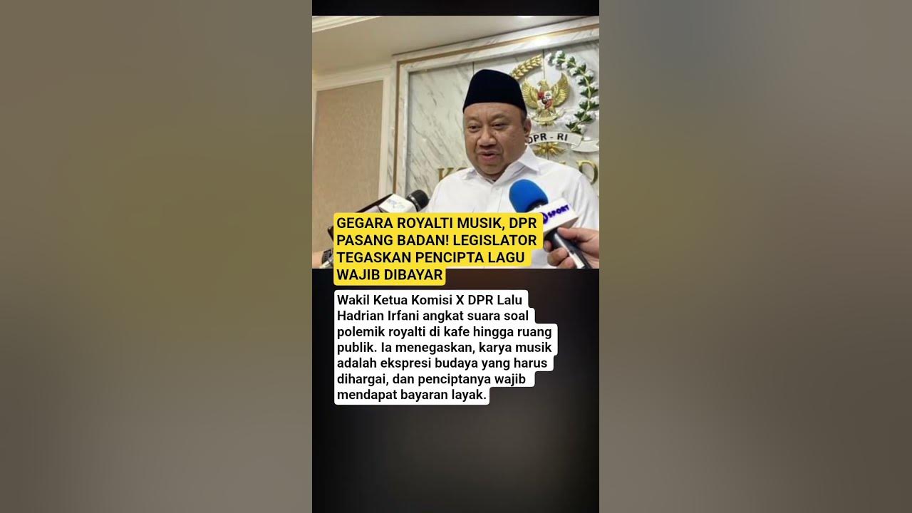 GEGARA ROYALTI MUSIK, DPR PASANG BADAN! LEGISLATOR TEGASKAN PENCIPTA LAGU WAJIB DIBAYAR