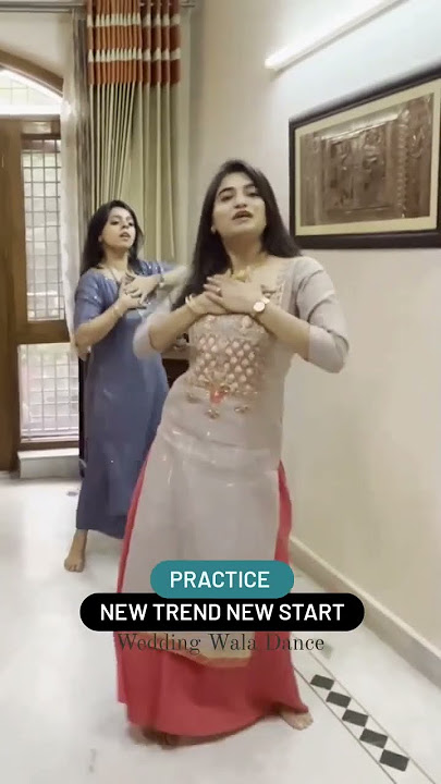 New trend New Start, Practicing for wedding day 😃 Wedding Wala Dance #wedding #dancechoreography