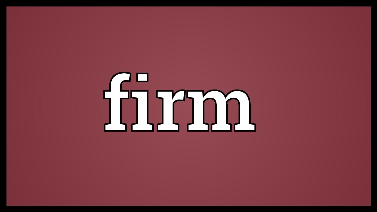 Page firm. Firm meaning. The firm. Firmer meaning. Firmly.
