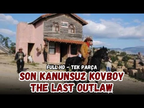 Son Kanunsuz Kovboy - The Last Outlaw (1958) | Spagetti Western & Amerikan Batı Filmi