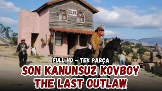 Son Kanunsuz Kovboy - The Last Outlaw (1958) | Spagetti Western & Amerikan Batı Filmi