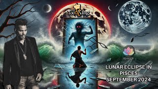 The Leo King Lunar Eclipse in Pisces September 17 2024 Astrology/Tarot Horoscope All Signs