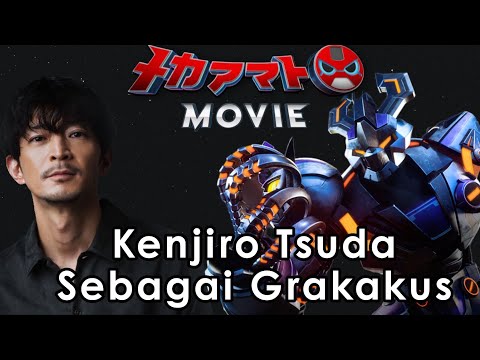 Kenjiro Tsuda Akan Mengisi Suara Grakakus Di Mechamato Movie