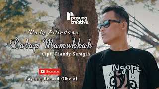 Lalap Mamukkah - Rudy Sitindaon (Official Music Video)