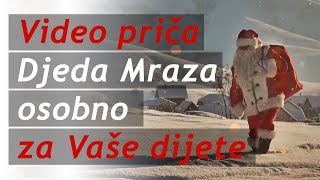 Video priča Djeda Mraza za Vaše dijete