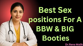 Best Sex Positions for BBW \u0026 Big Booties | Dr. Rena Malik Urologist Explains What Works