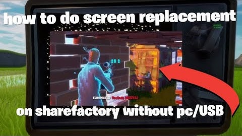 How to do screen replacement on sharefactory *WITHOUT  PC/USB*
