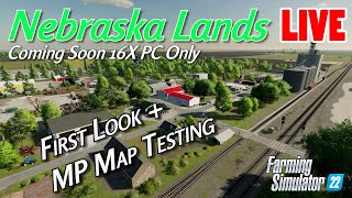 Nebraska Lands 16X - First Looks and MP Map Testing - Farming Simulator 22