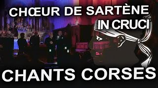 In cruci - Chœur de Sartène - Chants corses