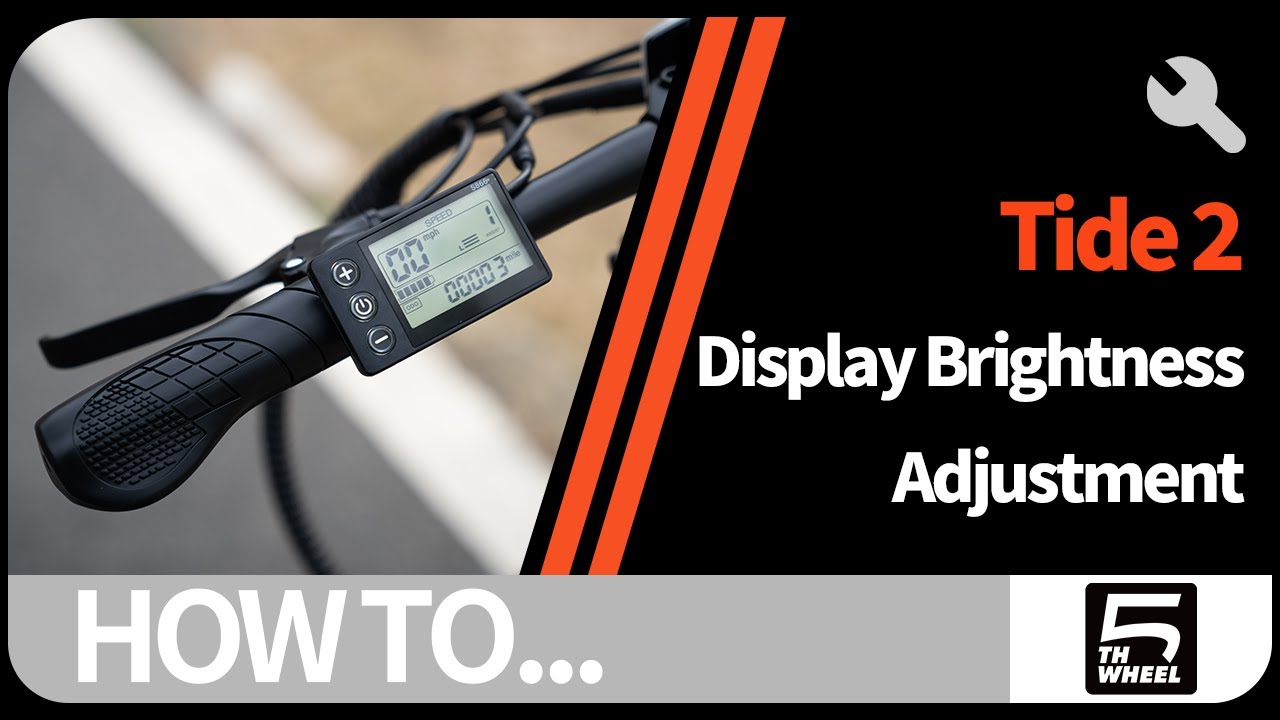5TH WHEEL Tide 2 | Display Brightness Adjustment