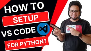 how to setup vscode for python | how to setup vs code for python 2022 | python visual studio 2022