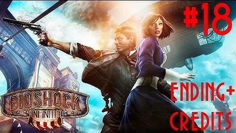 Bioshock Infinite Walkthrough - Part 18 (Ending + Credits)