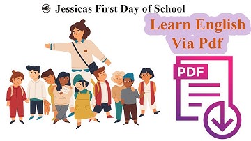 Learn English Via Listening | Beginner  Level | Lesson 2. Jessicas First Day of School