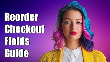 How to Reorder WooCommerce Checkout Fields: Step-by-Step Guide