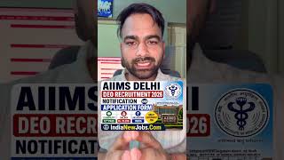 Delhi AIIMS DEO Recruitment 2026#delhiaiims#jobs#delhijobs#12thpassjobs#dataentry less...