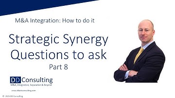 M&A Integration: Strategic Synergy Questions to Ask (Part 8)