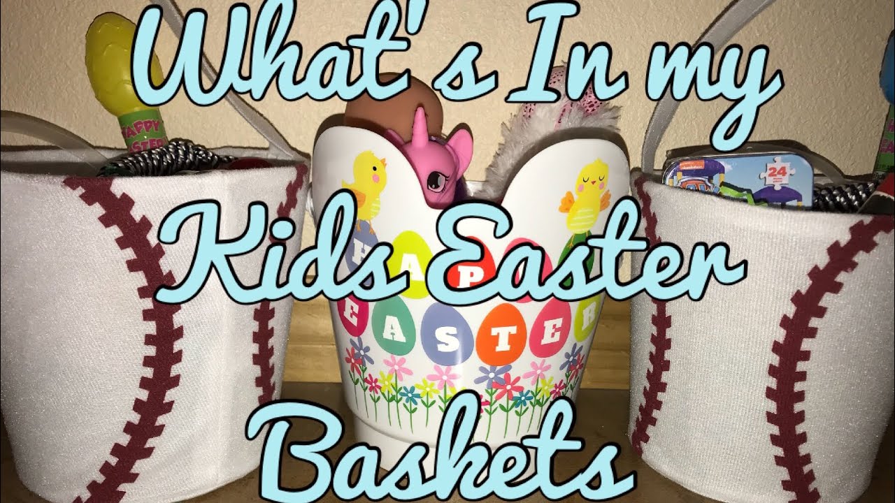What’s In My Kids Easter Baskets | Easter 2018 | Dollar Tree Haul