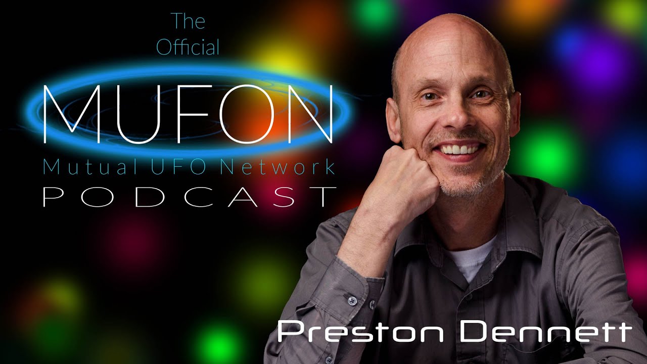 MUFON Podcast Episode 22 - Preston Dennett