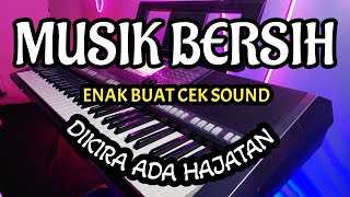 Musik Bersih Enak Buat Cek Sound Satu Kdanung Jadi Goyang