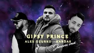Gipsy Prince Feat Karďas Alex Dzurko - Jenom Má 2021 Funk