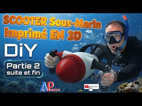 Building a 3D Printed Underwater Scooter! Part 2 & Finale!