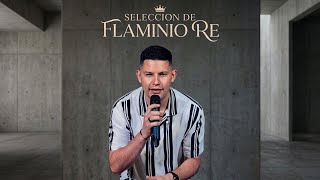 Seleccion de FLAMINIO RE #2 - EN VIVO