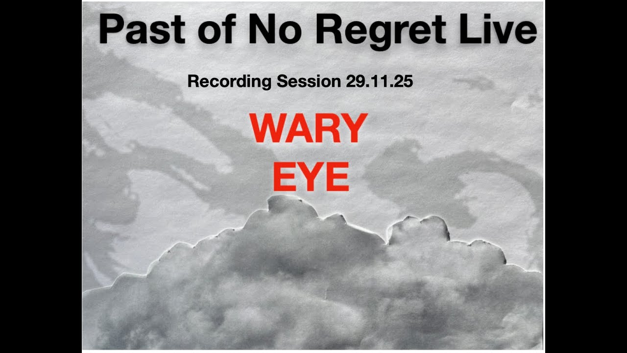 WARY EYE Past of No Regret Live Recording Session 29.11.25