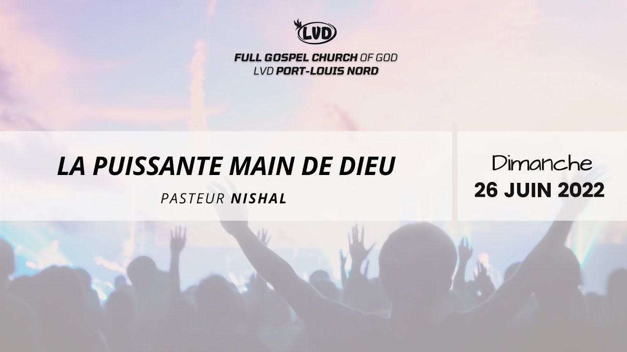 La Puissante main de Dieu | Pst Nishal | Dimanche 26 Juin 2022