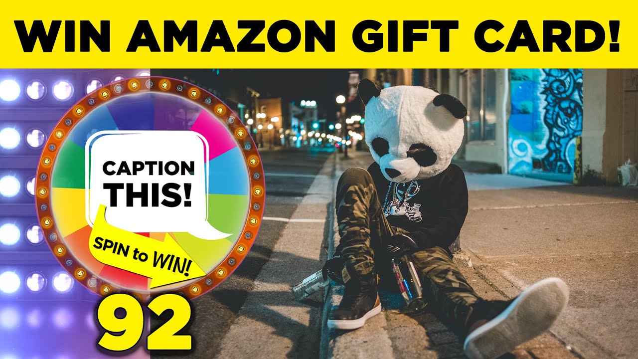 WIN Amazon Gift Card - Caption This & Spin to Win: Drunk Panda # 92