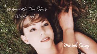 Mariah Carey  Underneath The Stars acapella
