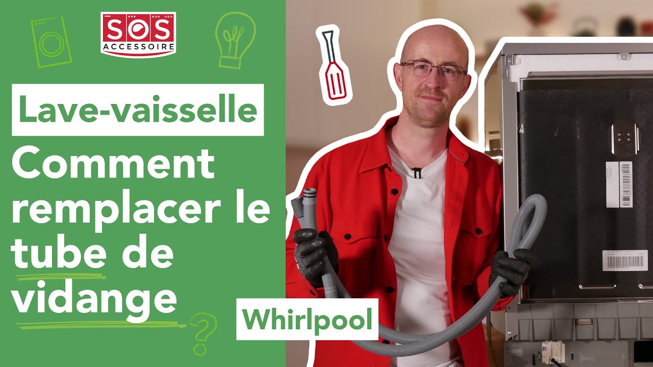 Comment changer le tuyau de vidange d'un lave vaisselle 