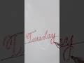 Tuesday cursive writing || Calligraphy || How to write cursive #shorts #handwriting #youtubeshorts