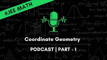 Coordinate Geometry | Part - 1 | Basics