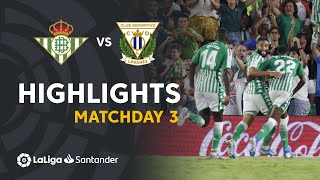 Highlights Real Betis vs CD Leganes (2-1)