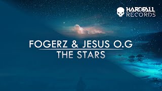 Fogerz & Jesus O.G - The Stars