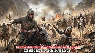 L'Invincible Armée Mongole ANÉANTIE en 1 Jour Le Secret d'Aïn Djalout