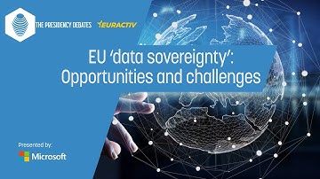 Full Video - EU ‘data sovereignty’: opportunities and challenges