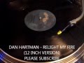 DAN HARTMAN - RELIGHT MY FIRE (12 INCH VERSION)