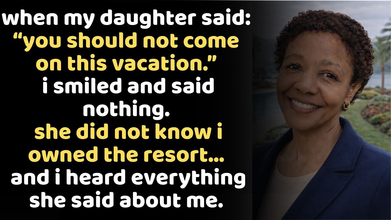 My daughter left me out of her vacation — not knowing I own the resort she was going to