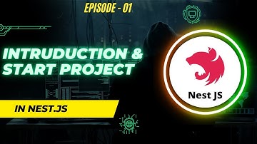 معرفی و ساخت پروژه نست جی اس | Introduction & start Nest project
