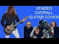 Vended - Overall | Guitar Cover