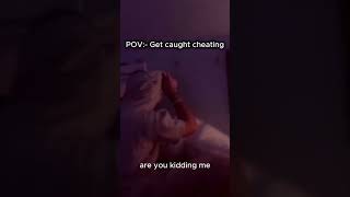 She Caught Her Boyfriend Cheating  #cheating #drama #overthinking #caught