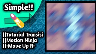 Tutorial Motion Ninja "Move Up R" simple😱 screenshot 3