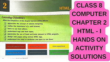 Class 8 Computer Chapter 2 HTML - I Hands on Activity Solutions | Container Tag and Empty Tag | BR